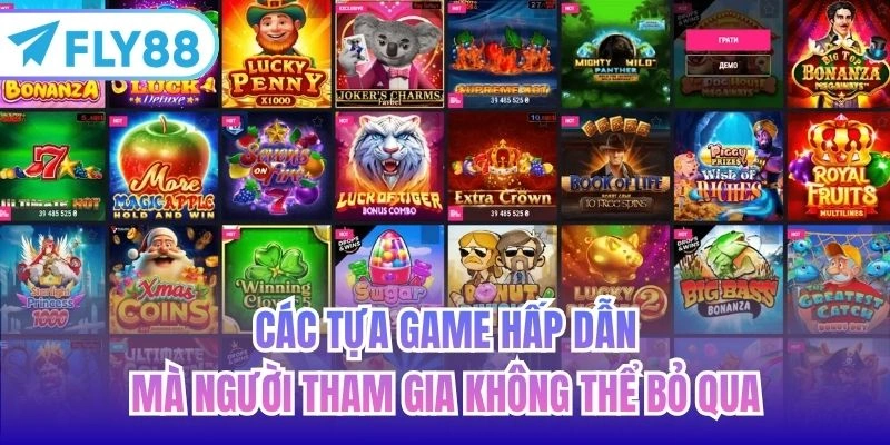Các tựa game hấp dẫn mà người tham gia không thể bỏ qua